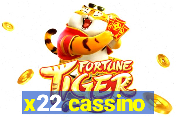 x22 cassino